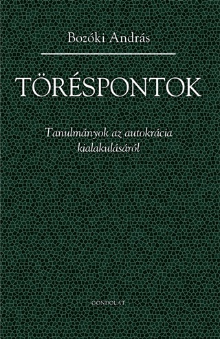 Trspontok - Tanulmnyok Az Autokrcia Kialakulsrl