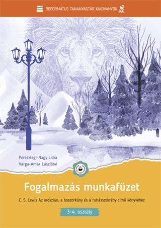 Fogalmazs Munkafzet (A Narnia Krniki 2. Ktethez 3-4. Osztly)