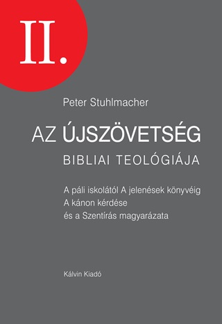 Az jszvetsg Bibliai Teolgija Ii.