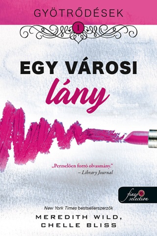 Egy Vrosi Lny - Gytrdsek 1.