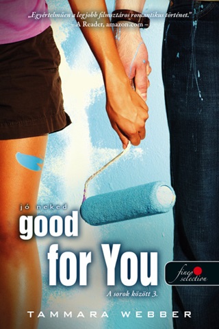 Good For You - J Neked (A Sorok Kztt 3.)