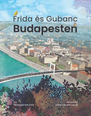 Trogmayer va - Frida s Gubanc Budapesten