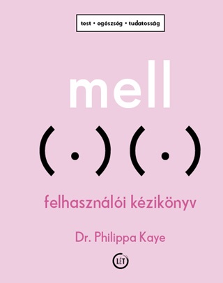 Mell - Felhasznli Kziknyv (Test, Egszsg, Tudatossg)