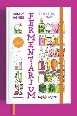 Kirly gnes - Fermentrium - Erjesztsi Napl