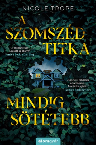 A Szomszd Titka Mindig Sttebb