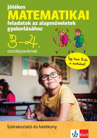 Jtkos Matematikai Feladatok Az Alapmveletek Gyakorlshoz 3-4. Osztlyosoknak