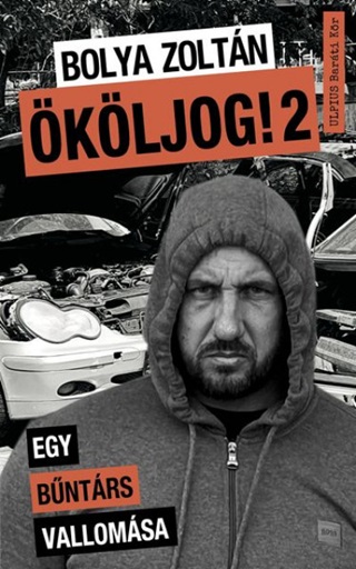 kljog! 2. - Egy Bntrs Vallomsa