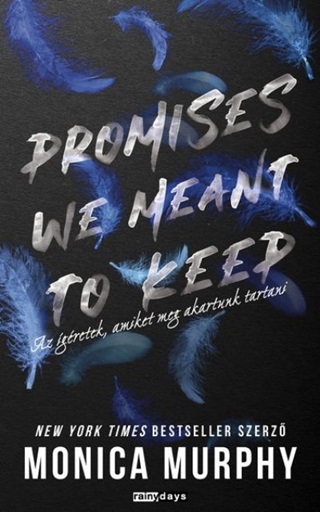 Promises We Meant To Keep - Az gretek, Amiket Meg Akartunk Tartani