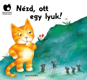 - - Nzd, Ott Egy Lyuk!