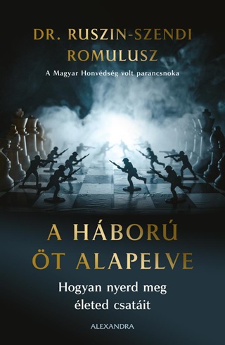 A Hbor t  Alapelve - Hogyan Nyerd Meg leted Csatit