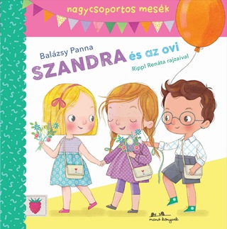 Szandra s Az Ovi - Mesk Nagycsoportosoknak