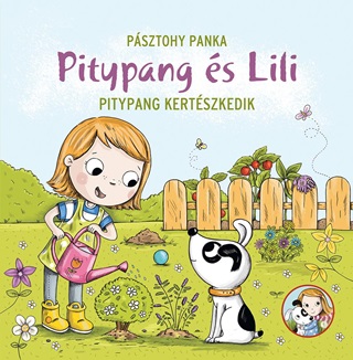 Psztohy Panka - Pitypang s Lili - Pitypang Kertszkedik