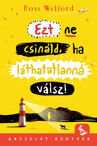 Ezt Ne Csinld, Ha Lthatatlann Vlsz