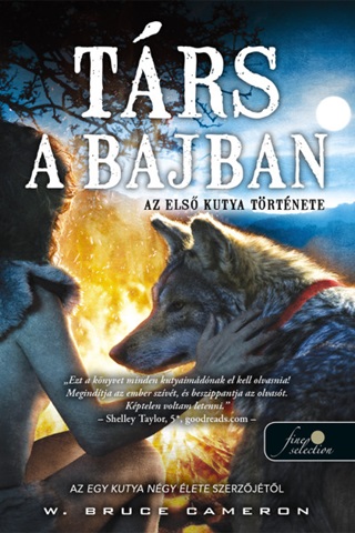 Bruce W. Cameron - Trs A Bajban - Az Els Kutya Trtnete