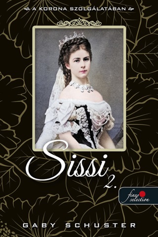 Sissi 2. - A Korona Szolglatban