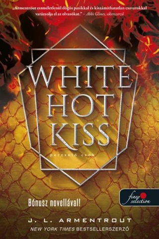 White Hot Kiss - Perzsel Csk (Komor Elemek 1.)