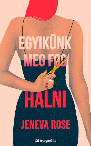 Egyiknk Meg Fog Halni