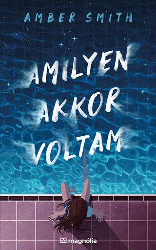 Amilyen Akkor Voltam