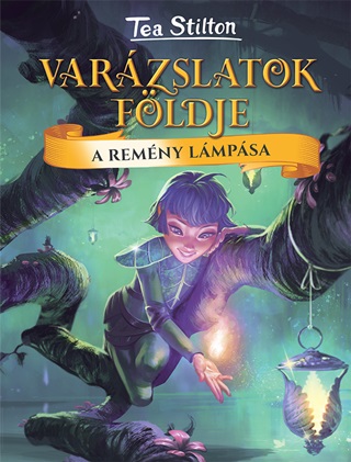 A Remny Lmpsa - Varzslatok Fldje