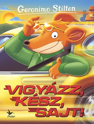 Geronimo Stilton - Vigyzz, Ksz, Sajt!