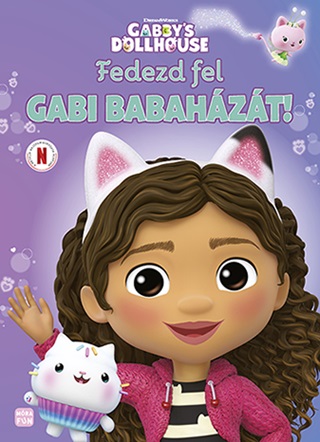 Fedezd Fel Gabi Babahzt! - Gabby'S Dollhouse