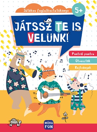 Jtssz Te Is Velnk! - Jtkos Foglalkoztatknyv 5+