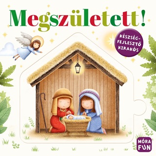  - Megszletett! - Kszsgfejleszt Kiraks