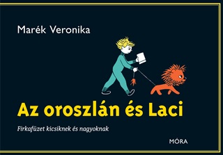 Az Oroszln s Laci - Firkafzet Kicsiknek s Nagyoknak