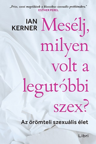 Meslj, Milyen Volt A Legutbbi Szex?