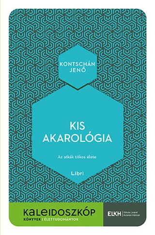 Kis Akarolgia - Kaleidoszkp Knyvek