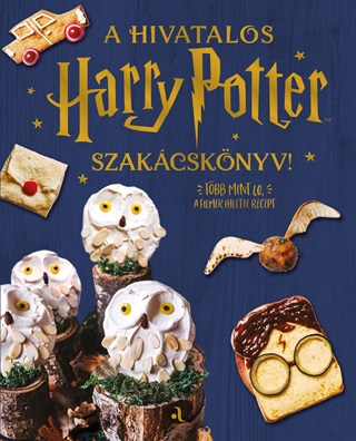 - A Hivatalos Harry Potter Szakcsknyv!