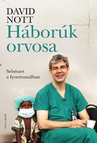 Hbork Orvosa - Sebszet A Frontvonalban