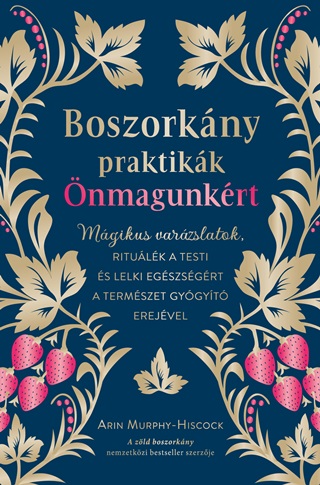 Arin Murphy-Hiscock - Boszorknypraktikk nmagunkrt