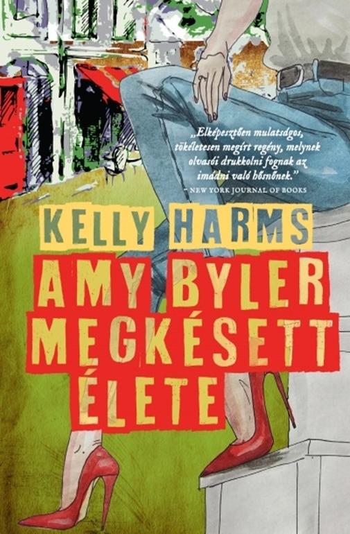 Kelly Harms - Amy Byler Megksett lete