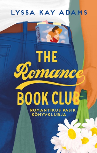 Lyssa Adam Kay - The Romance Book Club  Romantikus Pasik Knyvklubja