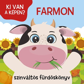 Farmon - Ki Van A Kpen? Sznvlts Frdsknyv