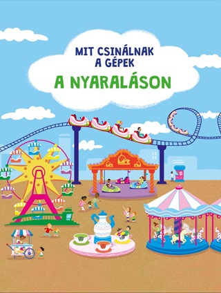 Mit Csinlnak A Gpek: A Nyaralson