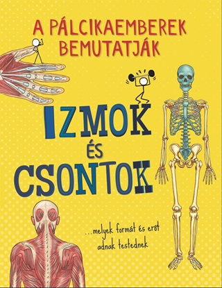 A Plcikaemberek Bemutatjk: Izmok s Csontok