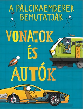 A Plcikaemberek Bemutatjk: Vonatok s Autk