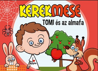 Kerekmese - Tomi s Az Almafa