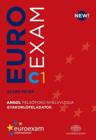 Euroexam C1 - Angol Felsfok Nyelvvizsga Gyakorlfeladatok