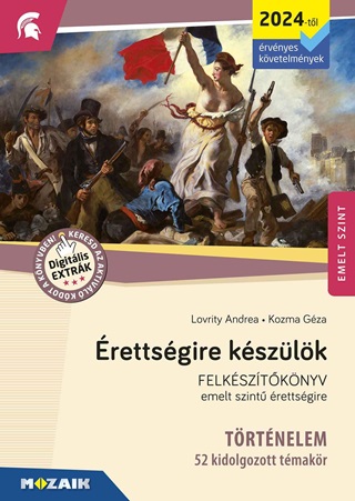 Ms-3319u - rettsgire Kszlk - Trtnelem - 52 Kidolgozott Tmakr, Emelt Szint 2024-Tl