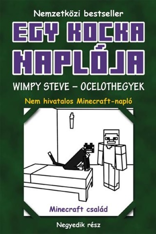 Egy Kocka Naplja - Wimpy Steve - Ocelothegyek 4. - Fztt