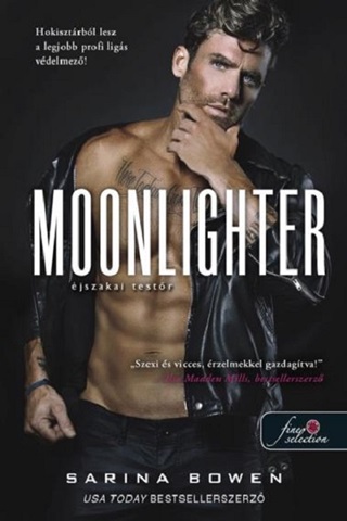 Sarina Bowen - Moonlighter - jszakai Testr