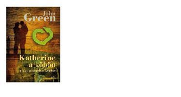 John Green - Katherine A Kbn - Avagy A Szerelem Kplete