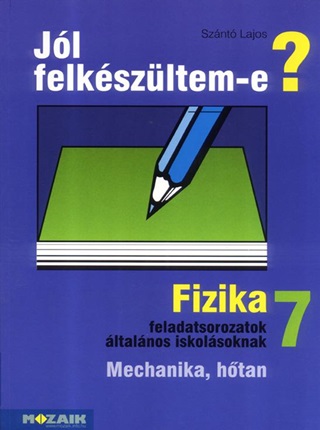 Ms-2497 - Jl Felkszltem -E? - Fizika 7.