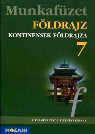 Ms-2809 - Fldrajz 7. Kontinensek Fldrajza - Munkafzet
