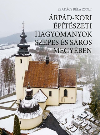 rpd-Kori ptszeti Hagyomnyok Szepes s Sros Megyben I-Ii.