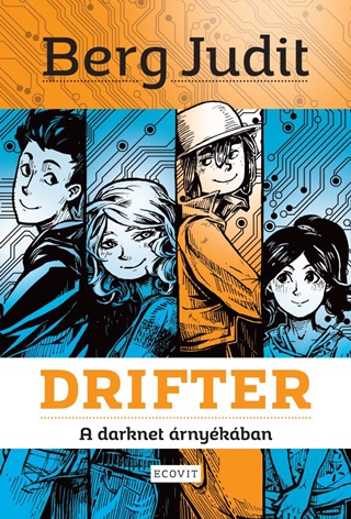 Berg Judit - Drifter - A Darknet rnykban