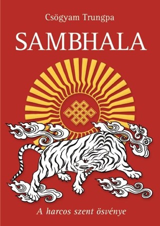 Csgyam Trungpa - Sambhala - A Harcos Szent svnye